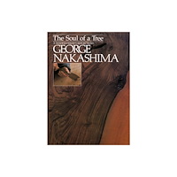 Kodansha America, Inc The Soul of a Tree: A Master Woodworkers Reflections (häftad, eng)