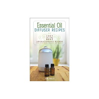 Book Publishing Company Essential Oil Diffuser Recipes (häftad, eng)