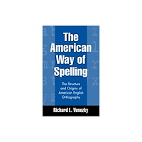 Guilford Publications The American Way of Spelling (inbunden, eng)