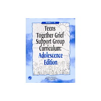 Taylor & francis ltd Teens Together Grief Support Group Curriculum (häftad, eng)