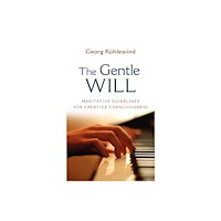 SteinerBooks, Inc The Gentle Will (häftad, eng)