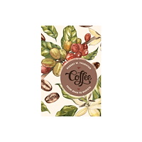 Bloomsbury Publishing PLC Coffee (inbunden, eng)