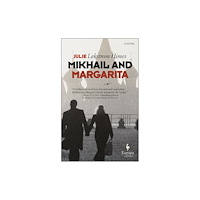 Europa Editions Mikhail and Margarita (häftad, eng)