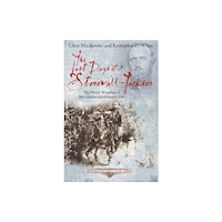 Savas Beatie The Last Days of Stonewall Jackson (häftad, eng)