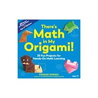 The  Experiment LLC There's Math in My Origami! (häftad, eng)