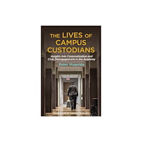 Taylor & francis inc The Lives of Campus Custodians (häftad, eng)