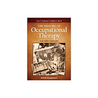 Taylor & francis inc The History of Occupational Therapy (inbunden, eng)