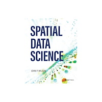 ESRI Press Spatial Data Science (häftad, eng)