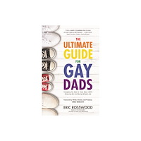 Mango Media The Ultimate Guide for Gay Dads (häftad, eng)