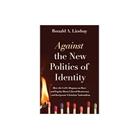 Pitchstone Publishing Against the New Politics of Identity (häftad, eng)