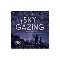 Workman Publishing Sky Gazing (inbunden, eng)