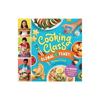 Workman Publishing Cooking Class Global Feast! (bok, spiral, eng)