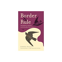 Haymarket Books Border and Rule (inbunden, eng)