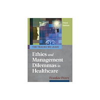 Health Administration Press The Tracks We Leave (häftad, eng)