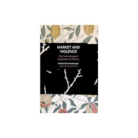 Haymarket Books Market and Violence (häftad, eng)