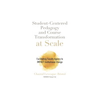 Taylor & francis inc Student-Centered Pedagogy and Course Transformation at Scale (häftad, eng)