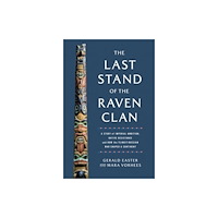 Pegasus Books The Last Stand of the Raven Clan (inbunden, eng)