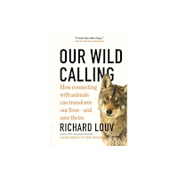 Workman Publishing Our Wild Calling (häftad, eng)