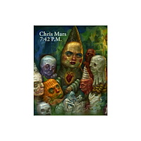Rare Bird Books 7:42 P.M.: The Art of Chris Mars (inbunden, eng)