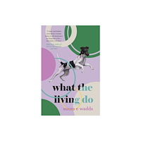 Regal House Publishing LLC What the Living Do (häftad, eng)
