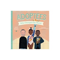 Familius LLC Adoptees Who Changed the World (bok, board book, eng)