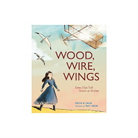 Penguin Distribution Childrens Wood, Wire, Wings (inbunden, eng)