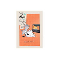 Vertical Inc. With a Dog AND a Cat, Every Day is Fun, Volume 4 (häftad, eng)