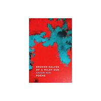 Random House Inc Broken Halves of a Milky Sun (inbunden, eng)