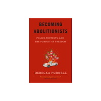 Random House Inc Becoming Abolitionists (häftad, eng)