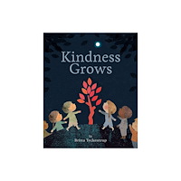 Not Stated Kindness Grows (häftad, eng)