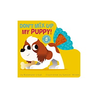 Random House Distribution childrens Don't Mix Up My Puppy! (bok, board book, eng)