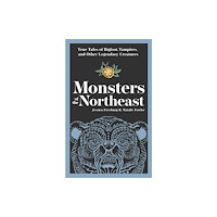 Adventure Publications, Incorporated Monsters of the Northeast (häftad, eng)