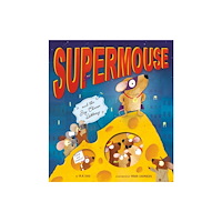 Random House Distribution childrens Supermouse and the Big Cheese Robbery (inbunden, eng)