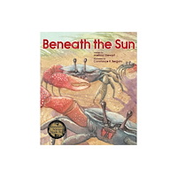 Candlewick Pr Beneath the Sun (häftad, eng)