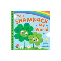 Sourcebooks, Inc You Shamrock My World (bok, board book, eng)