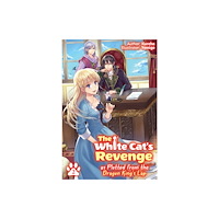 J-Novel Club The White Cat's Revenge as Plotted from the Dragon King's Lap: Volume 2 (häftad, eng)