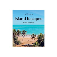 Hardie Grant Explore Ultimate Island Escapes: Australia (häftad, eng)