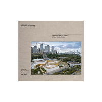 Art Gallery of New South Wales SANAA in Sydney (inbunden, eng)