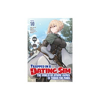 Seven Seas Entertainment, LLC Trapped in a Dating Sim: The World of Otome Games is Tough for Mobs (Light Novel) Vol. 10 (häftad, eng)