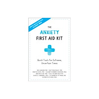 New Harbinger Publications Anxiety First Aid Kit (häftad, eng)