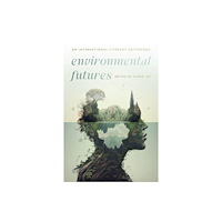 Brandeis University Press Environmental Futures (inbunden, eng)