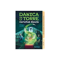 Annick Press Ltd Danica dela Torre, Certified Sleuth (inbunden, eng)