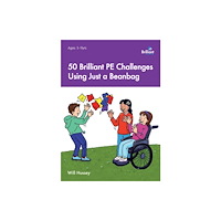 Brilliant Publications Ltd 50 Brilliant PE Challenges Using Just a Beanbag (häftad, eng)
