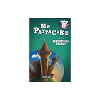Sweet Cherry Publishing Mr Pattacake and the Medieval Feast (häftad, eng)