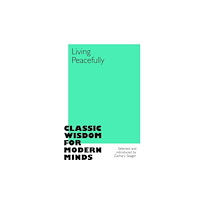 Pan Macmillan Living Peacefully (inbunden, eng)