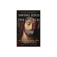 Harpercollins publishers inc Saving Jesus from the Church (häftad, eng)