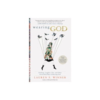 Harpercollins publishers inc Wearing God (häftad, eng)