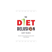 Ebury Publishing The Diet Delusion (häftad, eng)