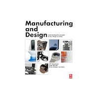 Elsevier Science & Technology Manufacturing and Design (häftad, eng)
