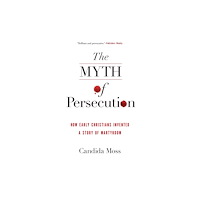 Harpercollins publishers inc The Myth of Persecution (häftad, eng)